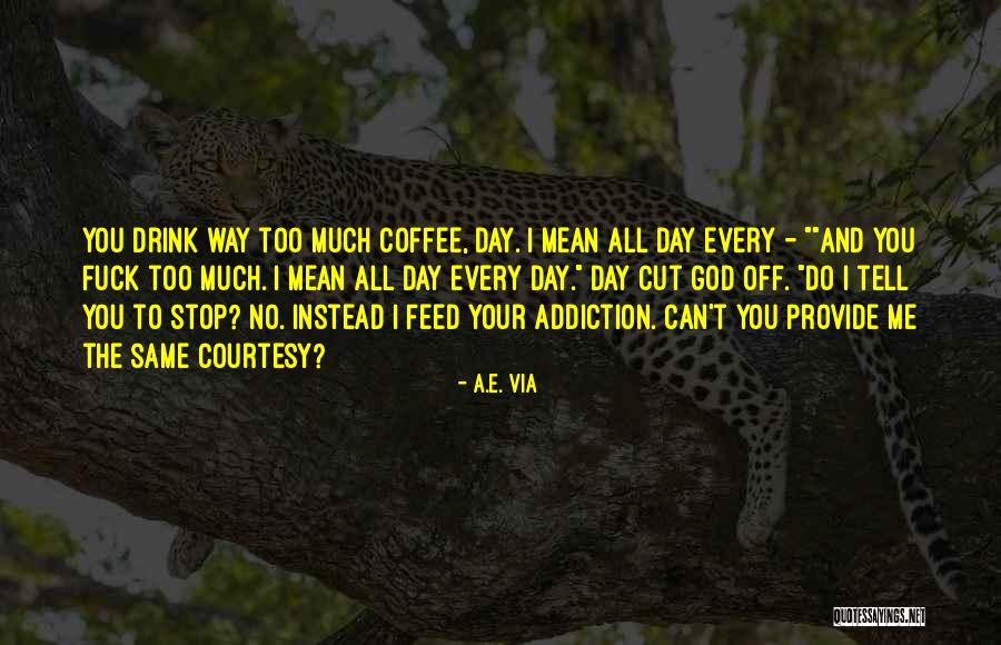 I Can't Stop Quotes By A.E. Via I Can't Stop Quotes By A.E. Via