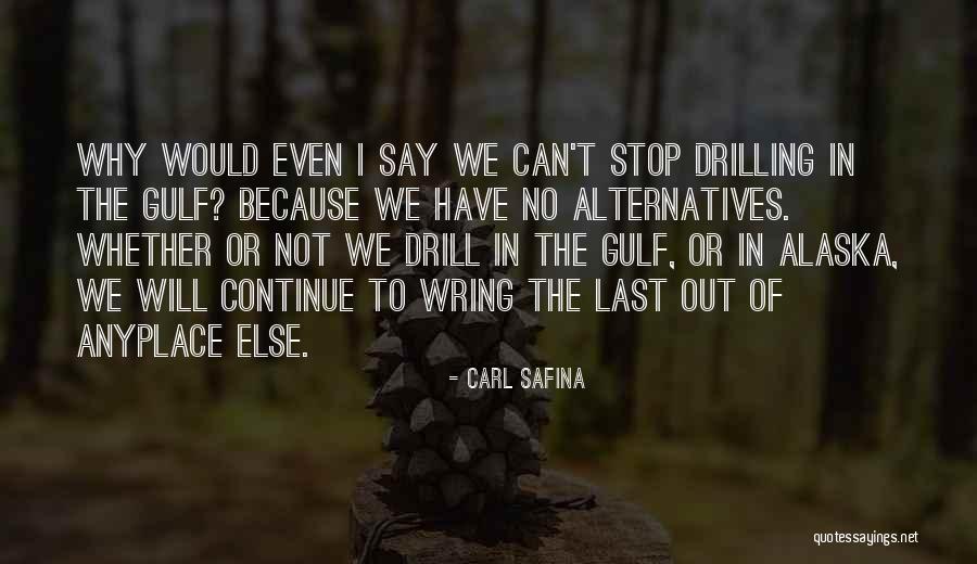I Can't Stop Quotes By Carl Safina I Can't Stop Quotes By Carl Safina