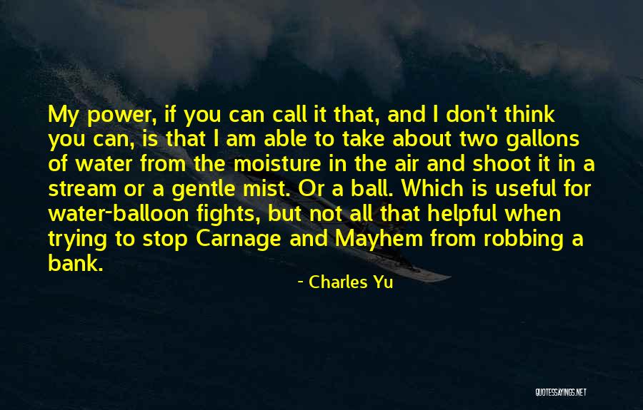 I Can't Stop Quotes By Charles Yu I Can't Stop Quotes By Charles Yu