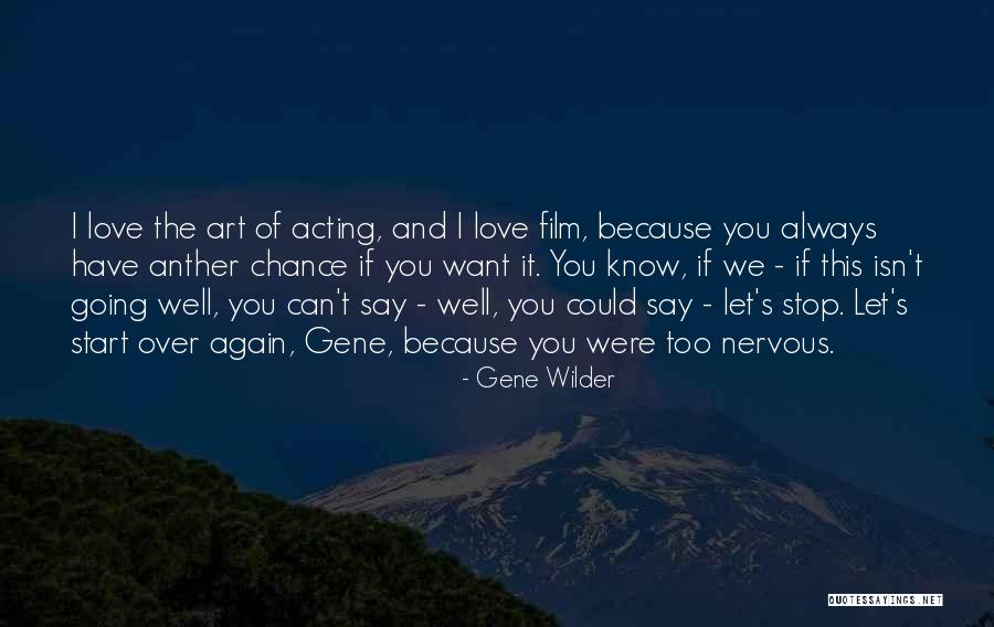 I Can't Stop Quotes By Gene Wilder I Can't Stop Quotes By Gene Wilder
