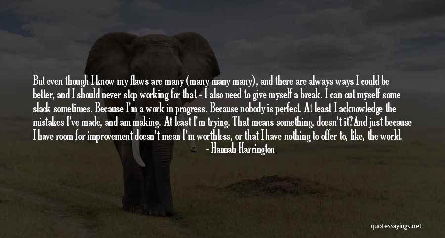 I Can't Stop Quotes By Hannah Harrington I Can't Stop Quotes By Hannah Harrington