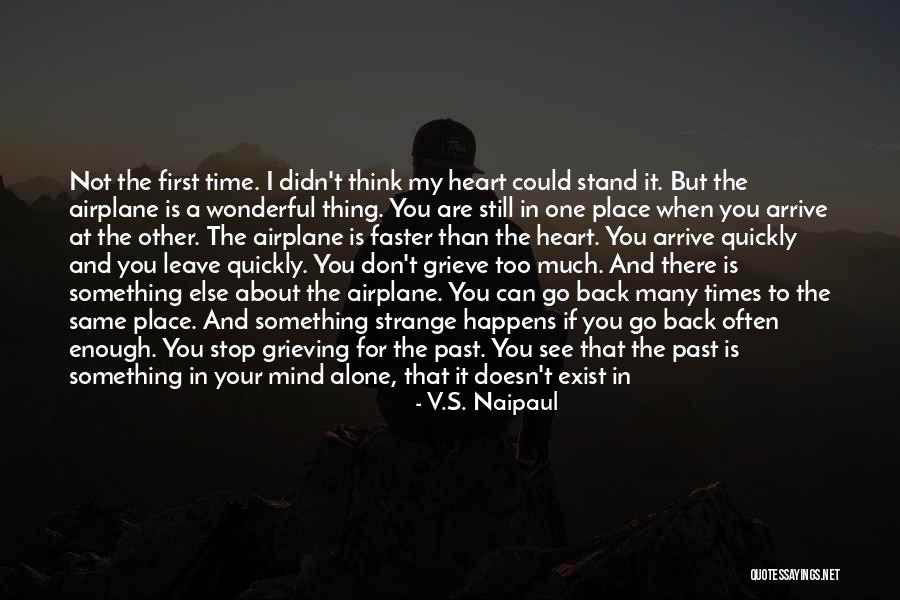 I Can't Stop Quotes By V.S. Naipaul I Can't Stop Quotes By V.S. Naipaul
