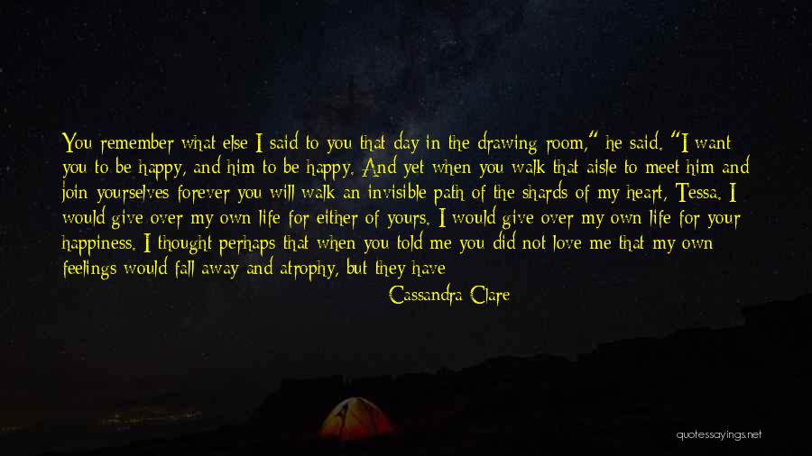 I Can't Tell You My Feelings Quotes By Cassandra Clare