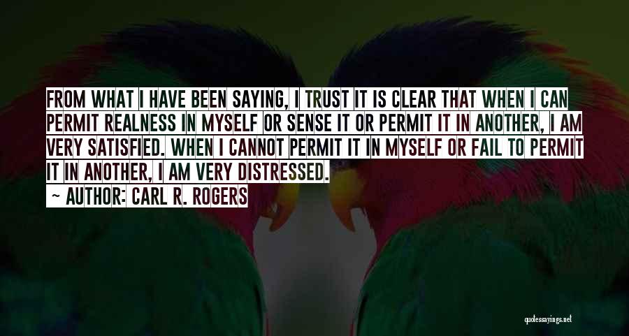 I Can't Trust Myself Quotes By Carl R. Rogers