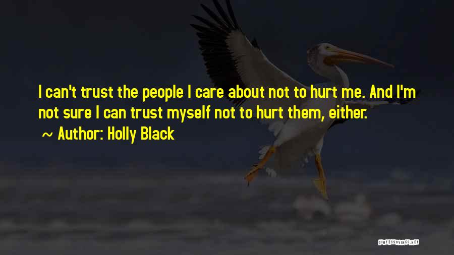 I Can't Trust Myself Quotes By Holly Black