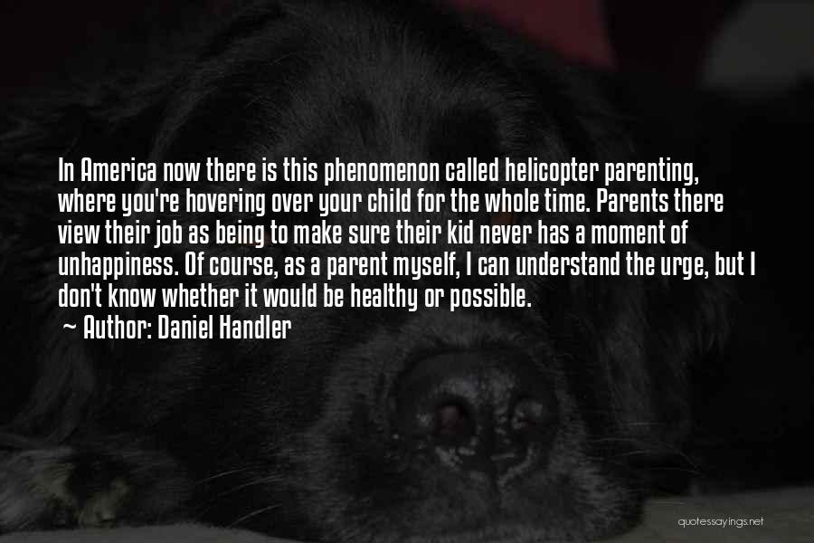 I Can't Understand Myself Quotes By Daniel Handler