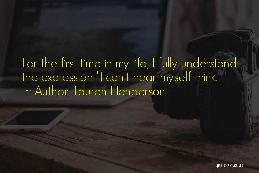 I Can't Understand Myself Quotes By Lauren Henderson