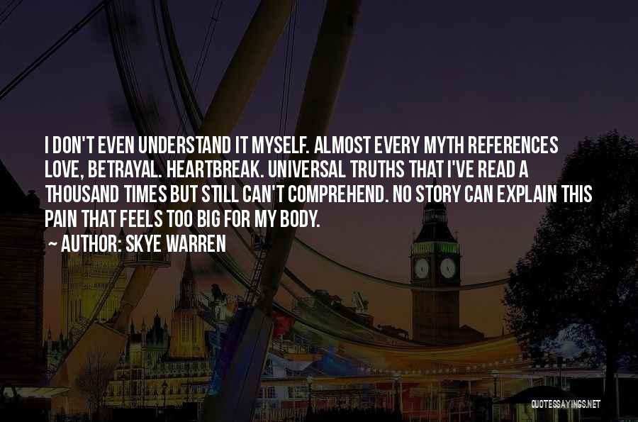 I Can't Understand Myself Quotes By Skye Warren