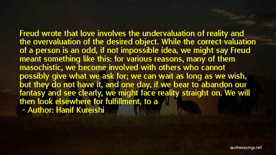 I Can't Wait To Be With You Love Quotes By Hanif Kureishi