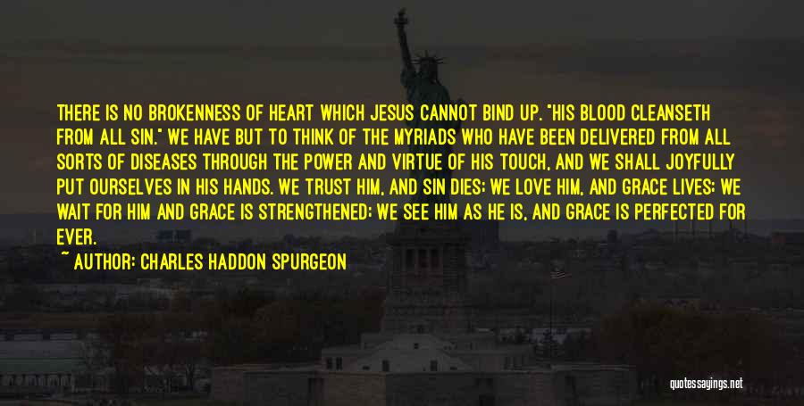 I Can't Wait To See You My Love Quotes By Charles Haddon Spurgeon