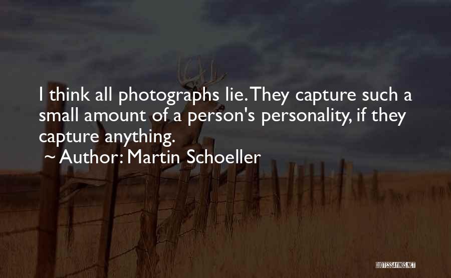 I Capture Quotes By Martin Schoeller