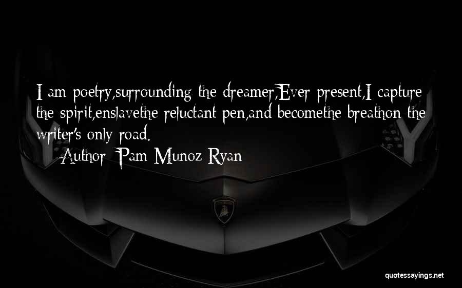 I Capture Quotes By Pam Munoz Ryan