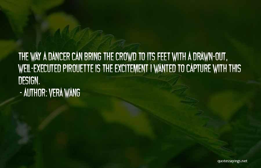 I Capture Quotes By Vera Wang