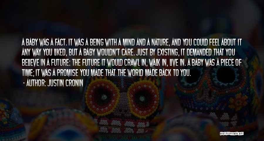 I Care About You Baby Quotes By Justin Cronin