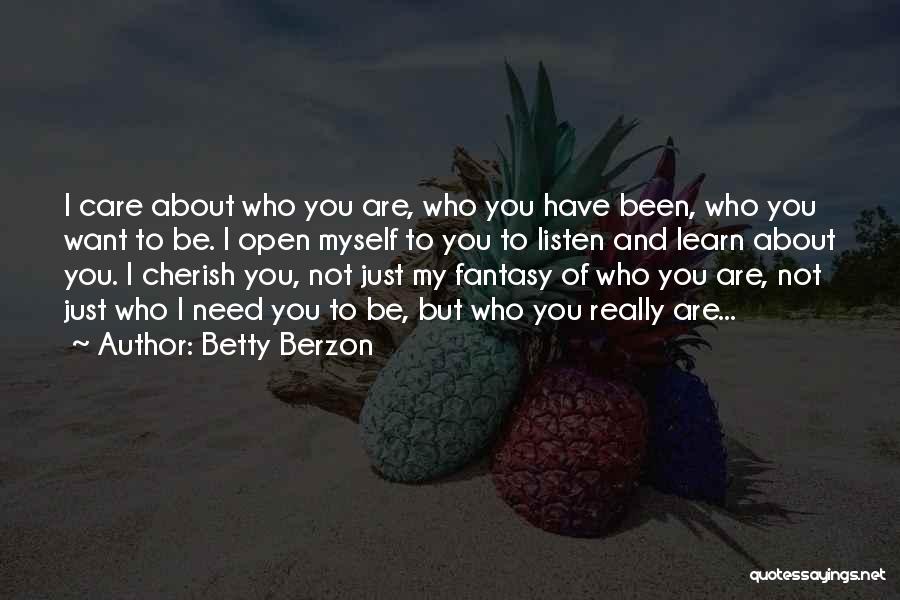 I Care And Love You Quotes By Betty Berzon