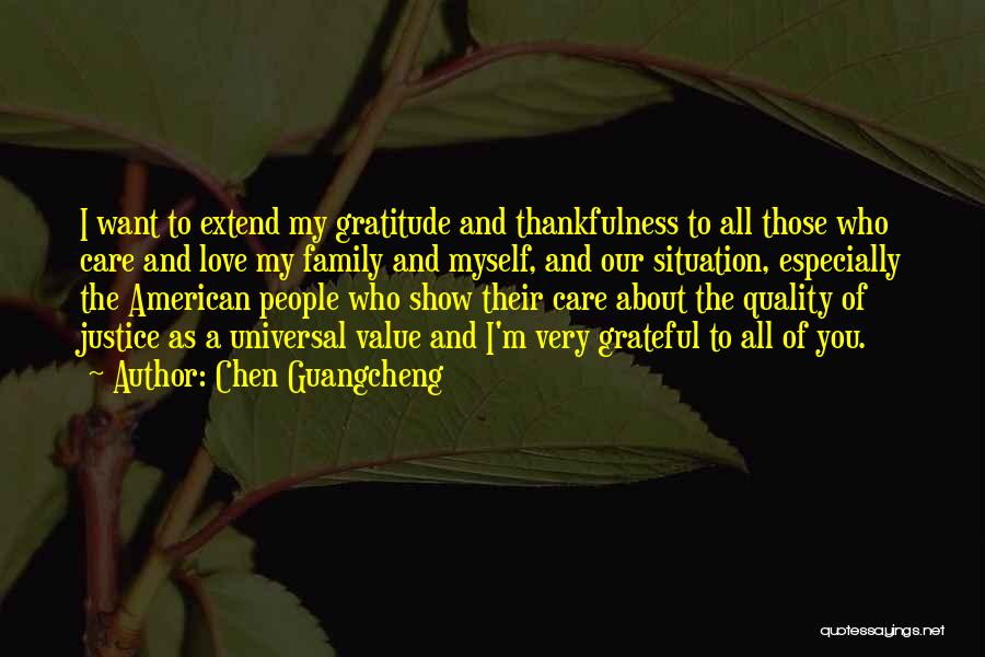 I Care And Love You Quotes By Chen Guangcheng