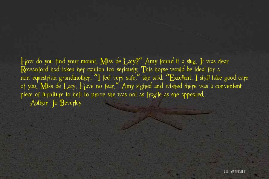 I Care And Miss You Quotes By Jo Beverley