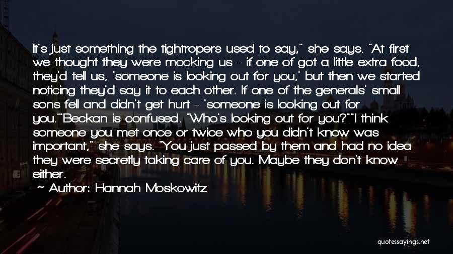 I Care But You Don't Quotes By Hannah Moskowitz