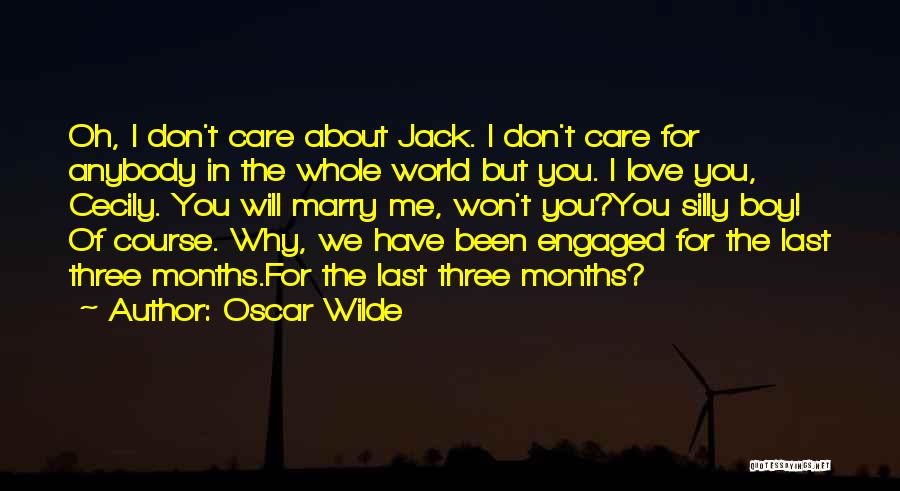 I Care But You Don't Quotes By Oscar Wilde