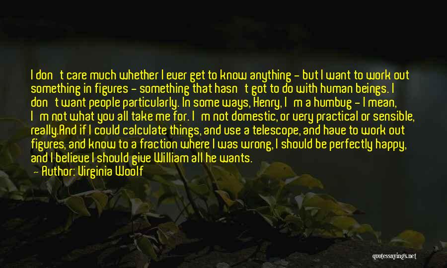 I Care But You Don't Quotes By Virginia Woolf