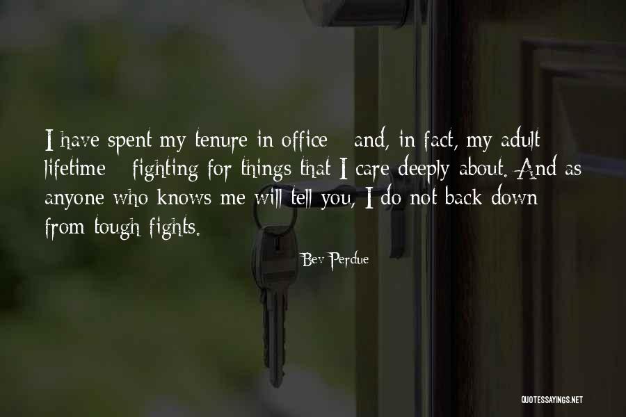 I Care Deeply About You Quotes By Bev Perdue I Care Deeply About You Quotes By Bev Perdue