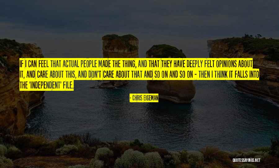I Care Deeply About You Quotes By Chris Eigeman I Care Deeply About You Quotes By Chris Eigeman