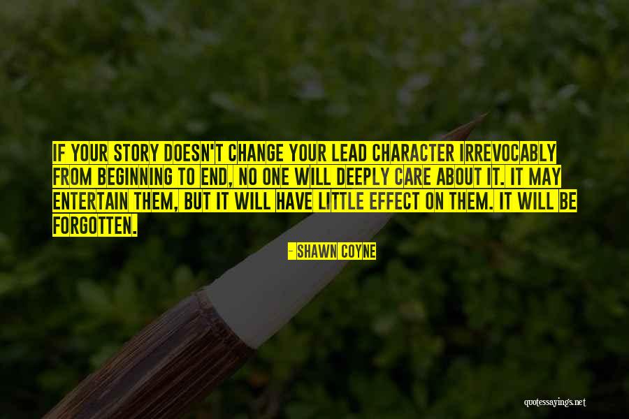 I Care Deeply About You Quotes By Shawn Coyne I Care Deeply About You Quotes By Shawn Coyne