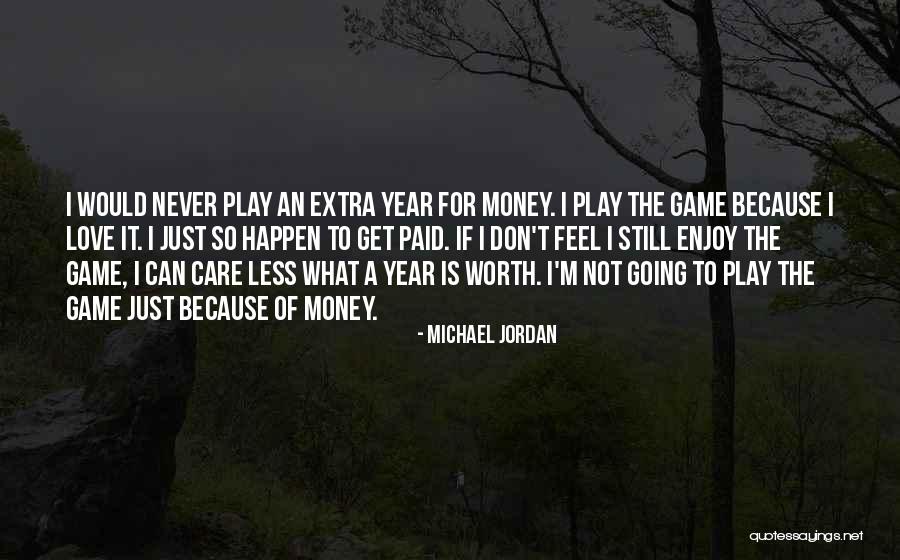 I Care Less Quotes By Michael Jordan