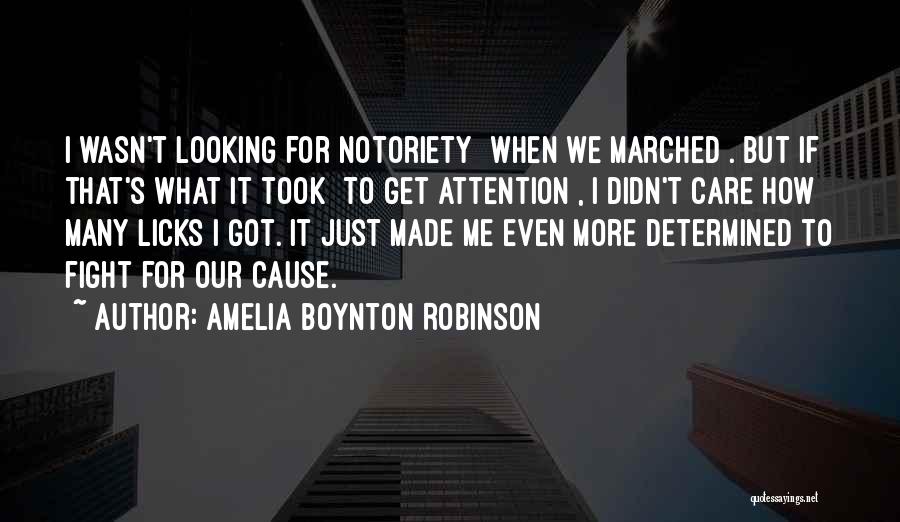 I Care More Quotes By Amelia Boynton Robinson
