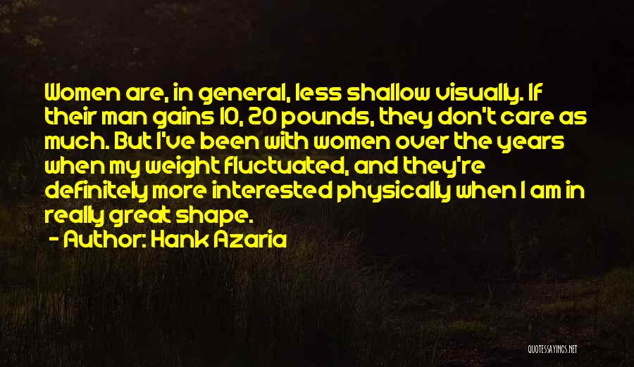 I Care More Quotes By Hank Azaria