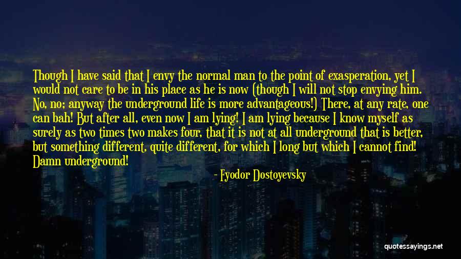 I Care No More Quotes By Fyodor Dostoyevsky