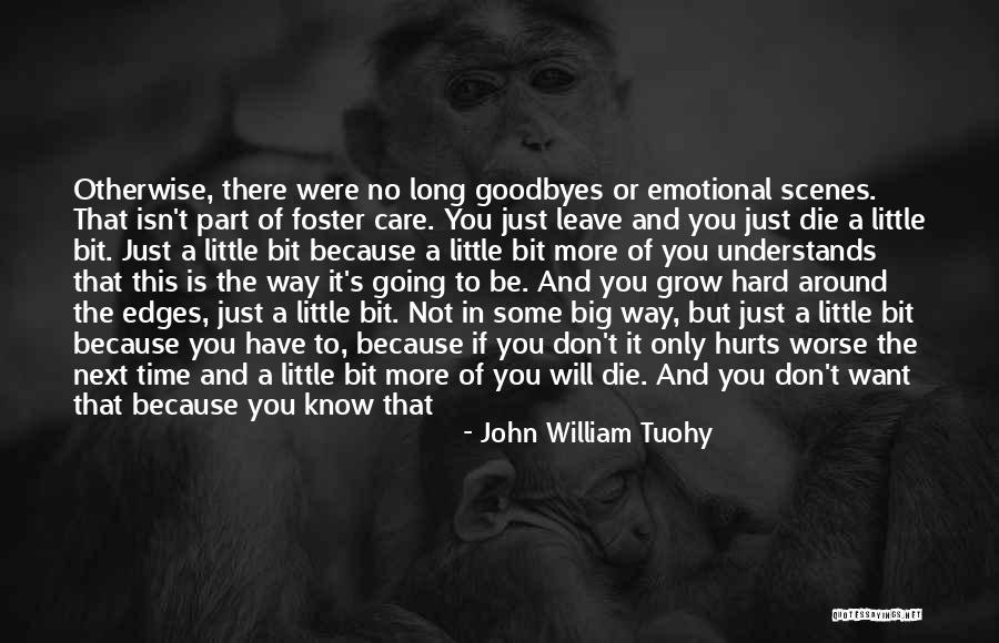 I Care No More Quotes By John William Tuohy