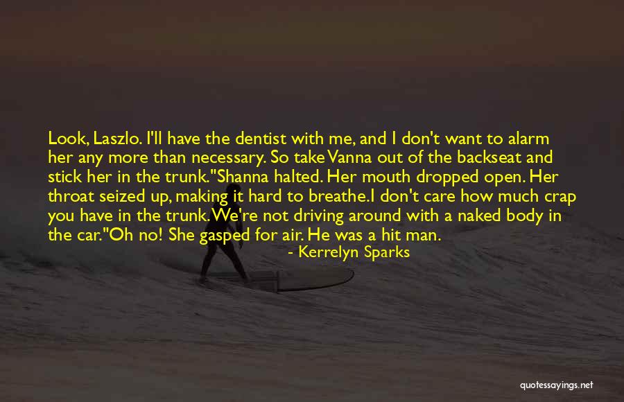 I Care No More Quotes By Kerrelyn Sparks