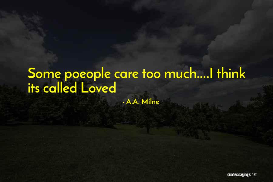 I Care Too Much Quotes By A.A. Milne