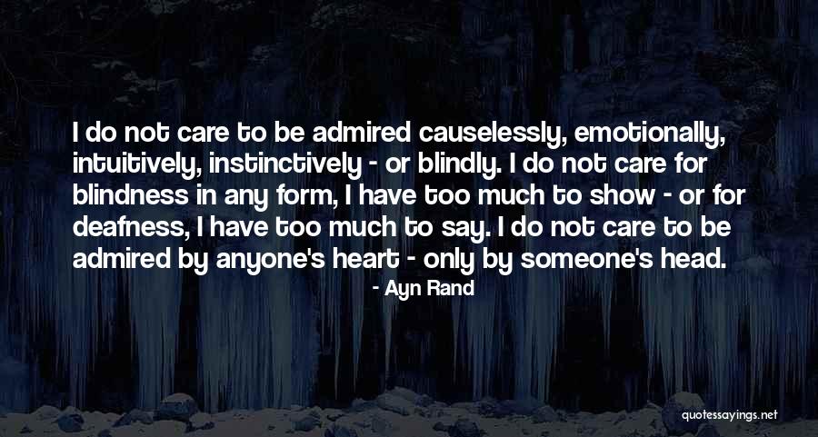 I Care Too Much Quotes By Ayn Rand