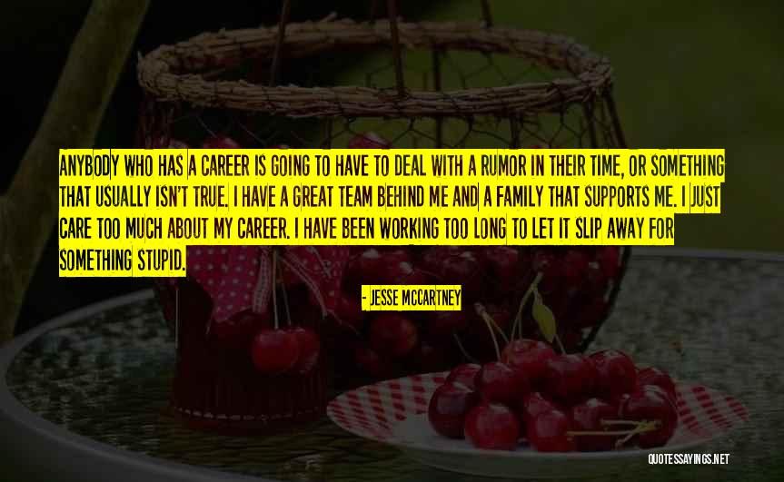 I Care Too Much Quotes By Jesse McCartney I Care Too Much Quotes By Jesse McCartney