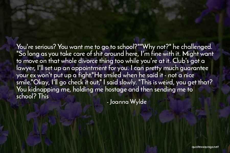 I Care Too Much Quotes By Joanna Wylde