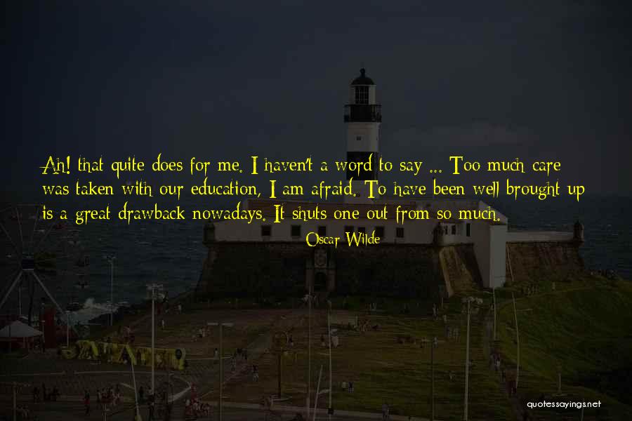 I Care Too Much Quotes By Oscar Wilde I Care Too Much Quotes By Oscar Wilde