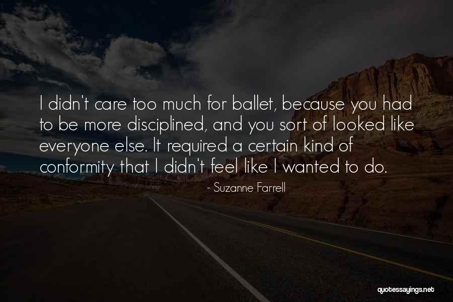 I Care Too Much Quotes By Suzanne Farrell