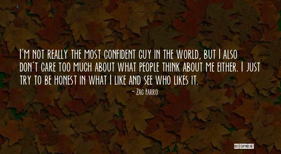 I Care Too Much Quotes By Zac Farro