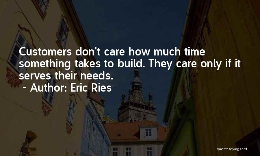 I Care U Don't Quotes By Eric Ries
