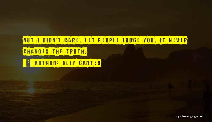 I Care U Quotes By Ally Carter