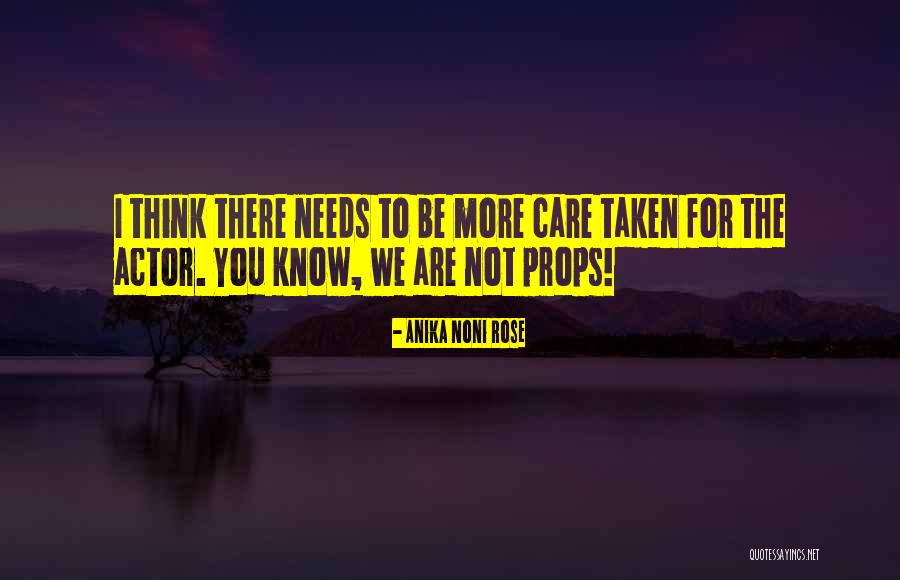 I Care You Quotes By Anika Noni Rose I Care You Quotes By Anika Noni Rose