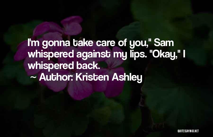 I Care You Quotes By Kristen Ashley