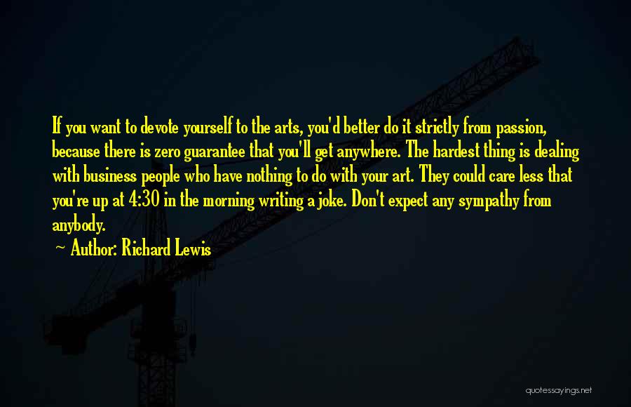 I Care Zero Quotes By Richard Lewis