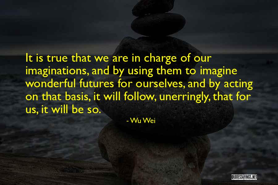 I Ching Wisdom Quotes By Wu Wei I Ching Wisdom Quotes By Wu Wei