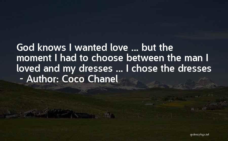 I Choose God Quotes By Coco Chanel