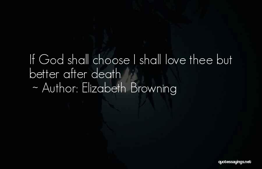 I Choose God Quotes By Elizabeth Browning