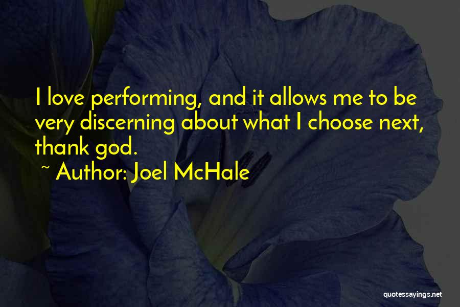 I Choose God Quotes By Joel McHale