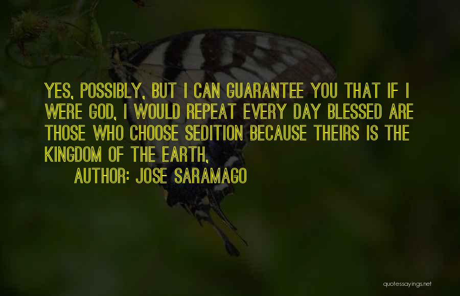 I Choose God Quotes By Jose Saramago